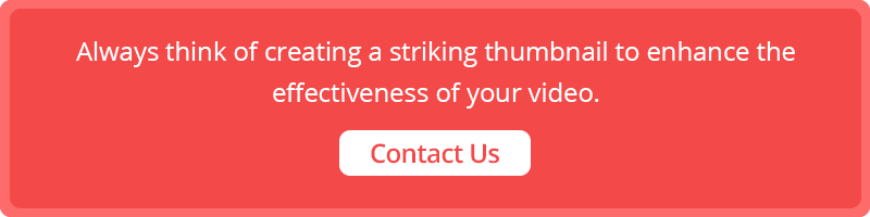 Contact Us For Effective Videos